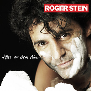 Roger Stein – Alles vor dem Aber... (Album)