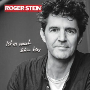 Roger Stein – Ist es nicht schön hier (Album)