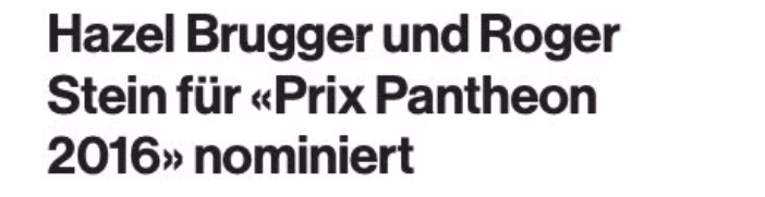 Schlagzeile: Hazel Brugger und Roger Stein für «Prix Pantheon 2016» nominiert